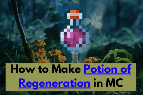 How to Make Potion of Regeneration in MC