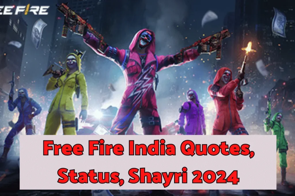 Free Fire India Quotes, Status, Shayri