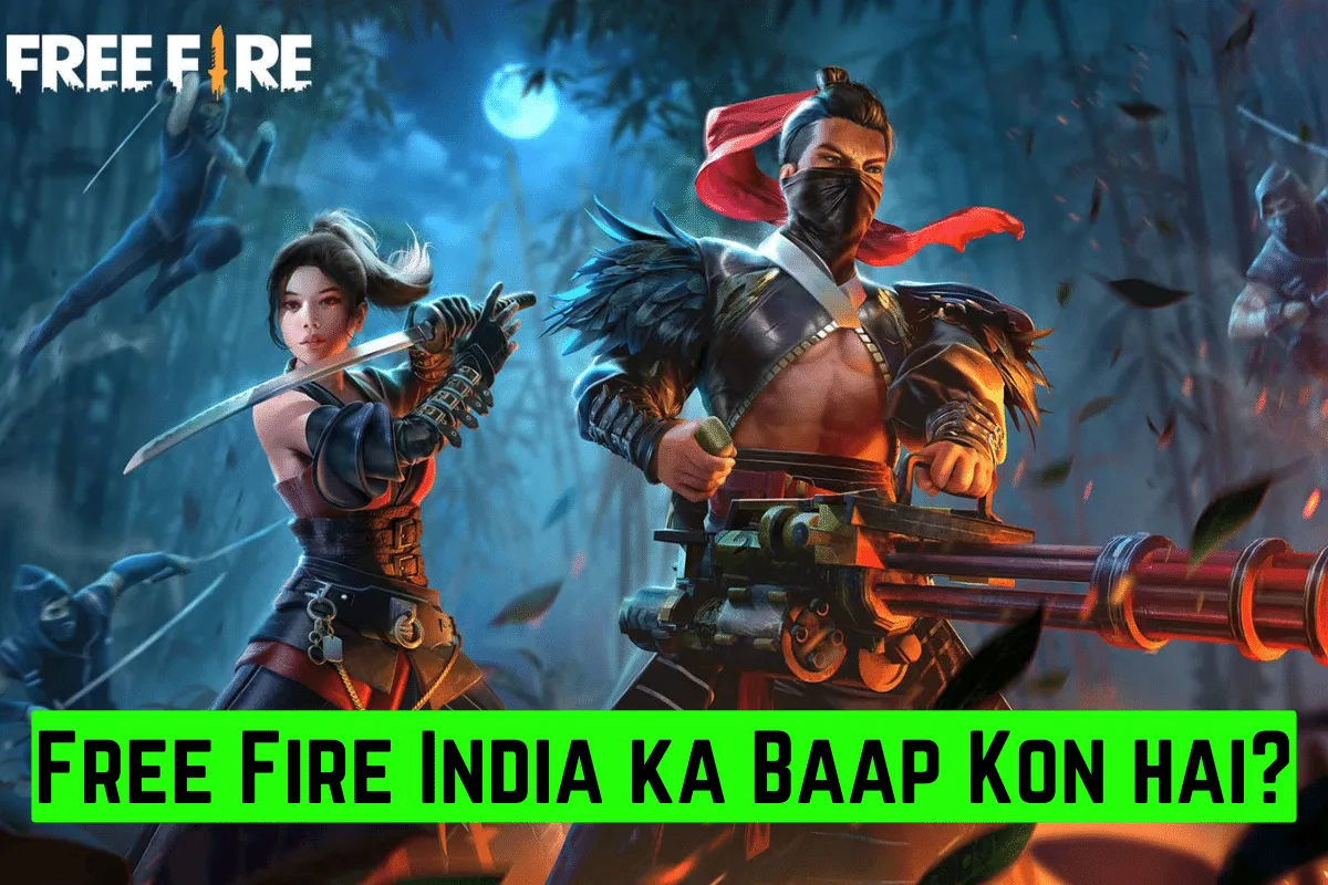 Free Fire India ka Baap Kon hai