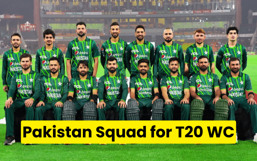 Pakistan Squad for T20 WC